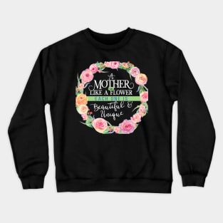 Mother Like A Flower Crewneck Sweatshirt